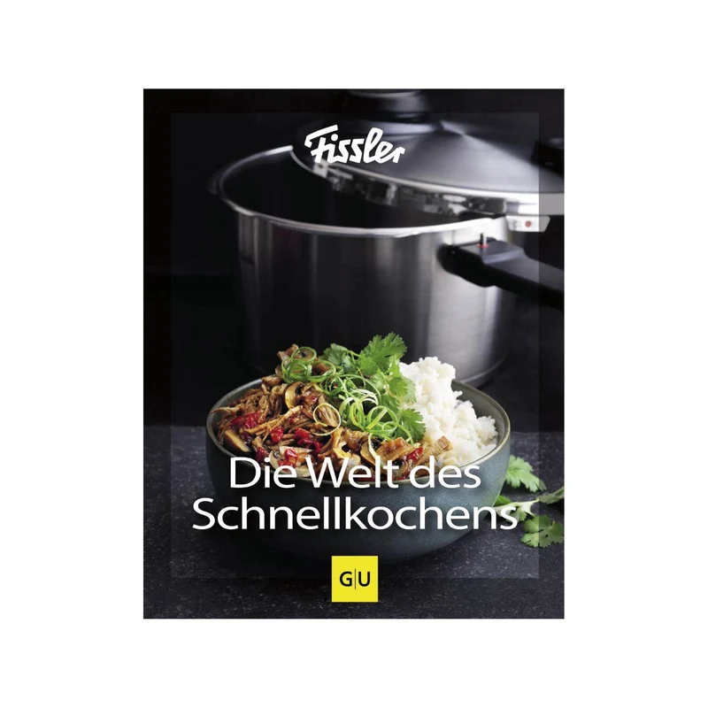 Die Welt des Schnellkochens - Gebundene Ausgabe
